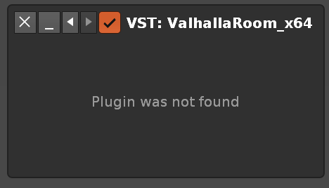 VST: ValhallaRoom_x64. Plugin was not found